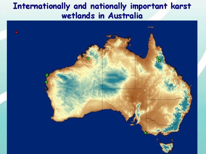 Internationally and nationally important karst wetlands in Australia 