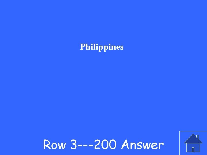 Philippines Row 3 ---200 Answer 