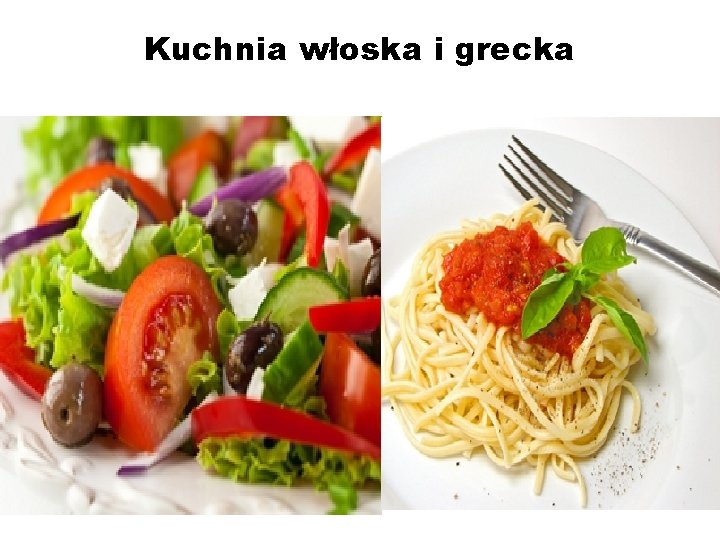 Kuchnia włoska i grecka 