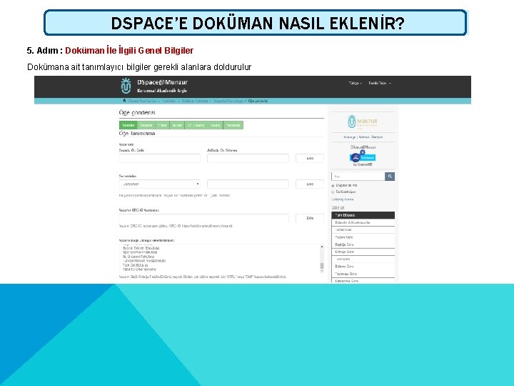 DSPACE’E DOKÜMAN NASIL EKLENİR? 5. Adım : Doküman İle İlgili Genel Bilgiler Dokümana ait