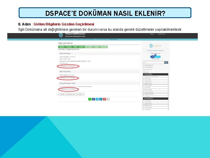 DSPACE’E DOKÜMAN NASIL EKLENİR? 8. Adım : Girilen Bilgilerin Gözden Geçirilmesi İlgili Dokümana ait