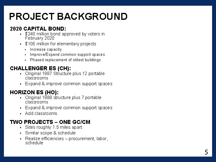 PROJECT BACKGROUND 2020 CAPITAL BOND: $240 million bond approved by voters in February 2020