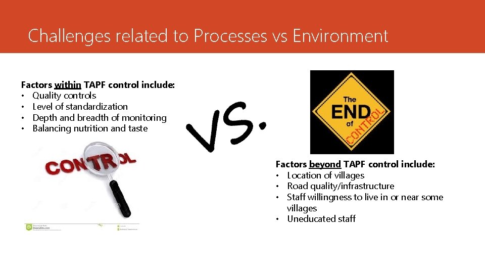 Challenges related to Processes vs Environment Factors within TAPF control include: • Quality controls