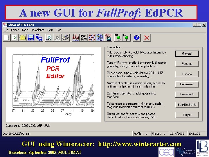 A new GUI for Full. Prof: Ed. PCR GUI using Winteracter: http: //www. winteracter.