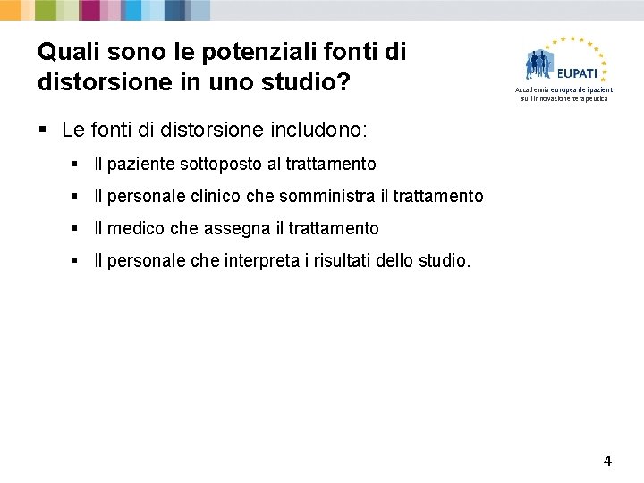 Quali sono le potenziali fonti di distorsione in uno studio? Accademia europea dei pazienti