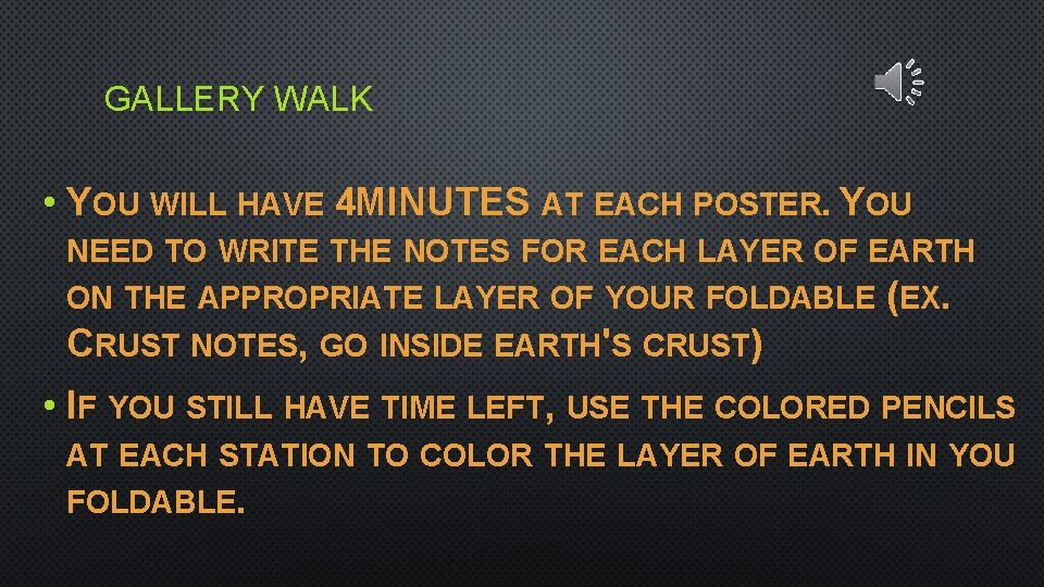 GALLERY WALK • YOU WILL HAVE 4 MINUTES AT EACH POSTER. YOU NEED TO