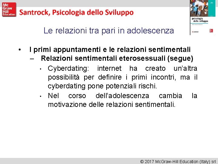 Le relazioni tra pari in adolescenza • I primi appuntamenti e le relazioni sentimentali