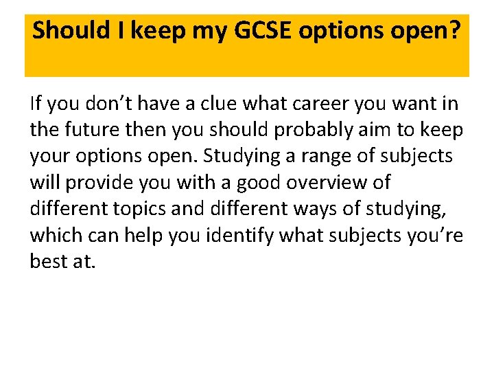 Should I keep my GCSE options open? If you don’t have a clue what