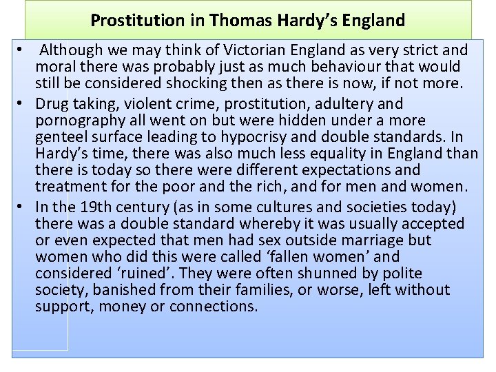 Prostitution in Thomas Hardy’s England • Although we may think of Victorian England as