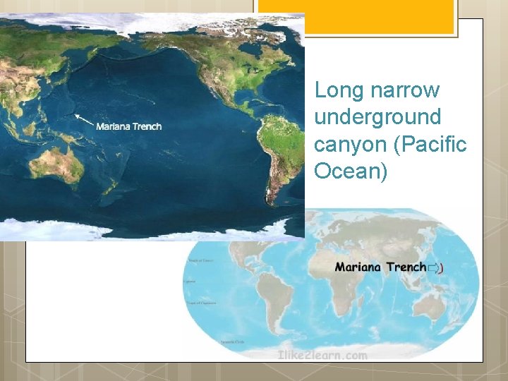 Long narrow underground canyon (Pacific Ocean) 