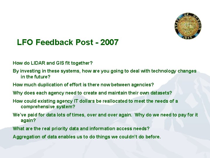 LFO Feedback Post - 2007 How do LIDAR and GIS fit together? By investing