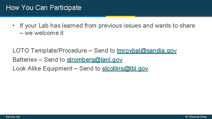 How You Can Participate • If your Lab has learned from previous issues and