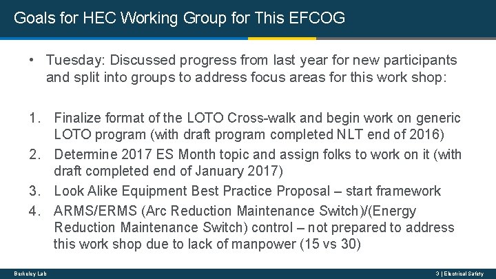 Goals for HEC Working Group for This EFCOG • Tuesday: Discussed progress from last