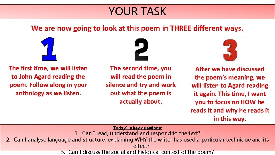 YOUR TASK We are now going to look at this poem in THREE different