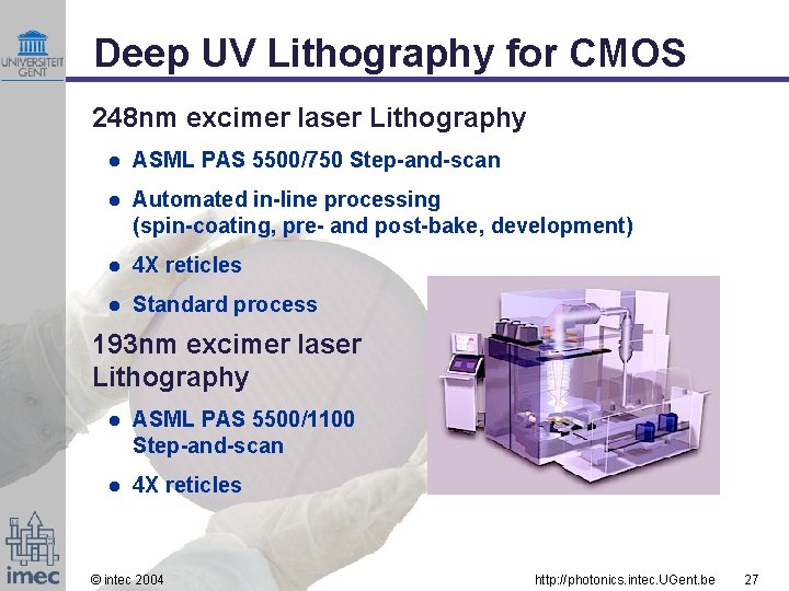 Deep UV Lithography for CMOS 248 nm excimer laser Lithography l ASML PAS 5500/750