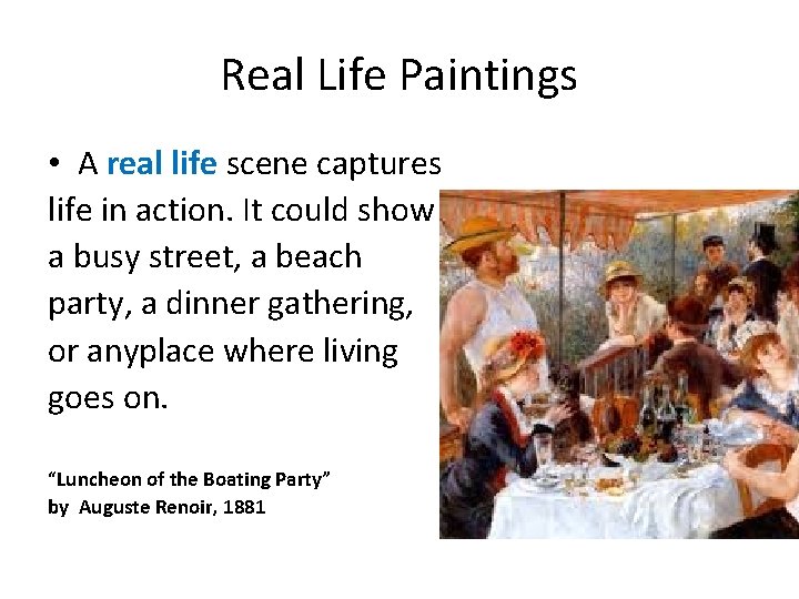 Real Life Paintings • A real life scene captures life in action. It could