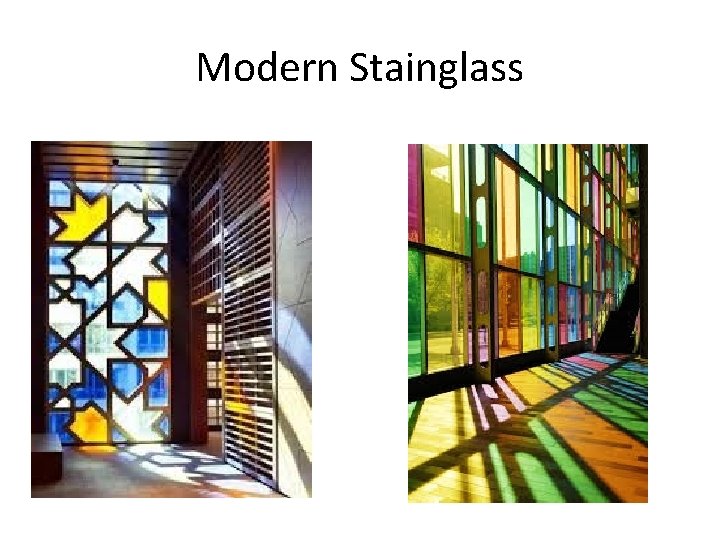 Modern Stainglass 