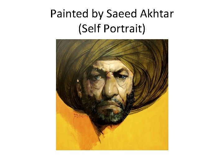 Painted by Saeed Akhtar (Self Portrait) 