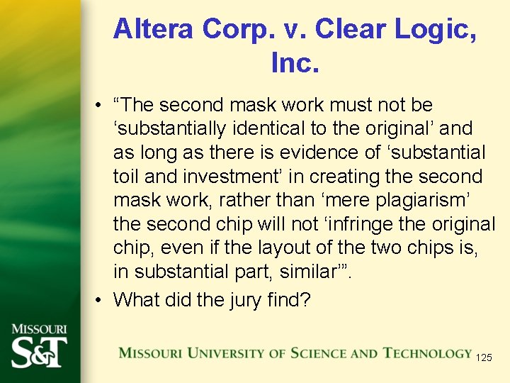Altera Corp. v. Clear Logic, Inc. • “The second mask work must not be