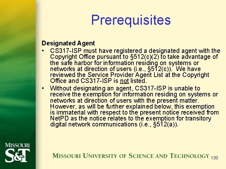 Prerequisites Designated Agent • CS 317 -ISP must have registered a designated agent with
