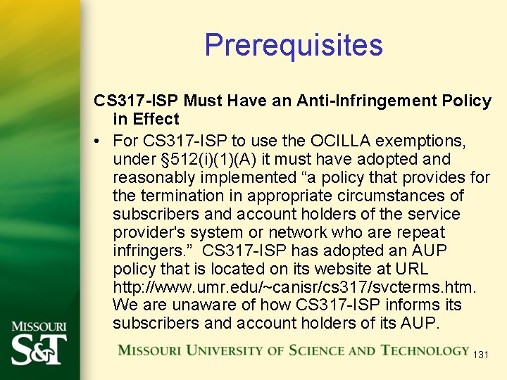 Prerequisites CS 317 -ISP Must Have an Anti-Infringement Policy in Effect • For CS