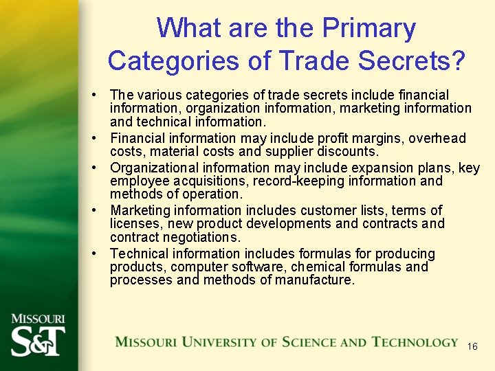 What are the Primary Categories of Trade Secrets? • The various categories of trade
