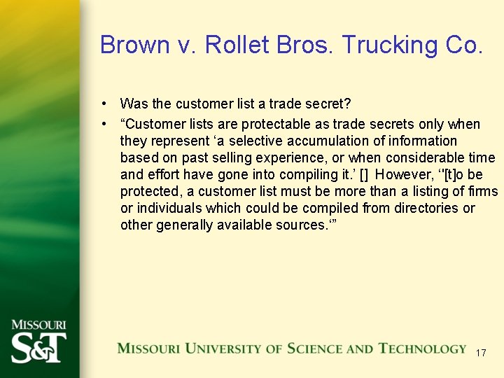 Brown v. Rollet Bros. Trucking Co. • Was the customer list a trade secret?