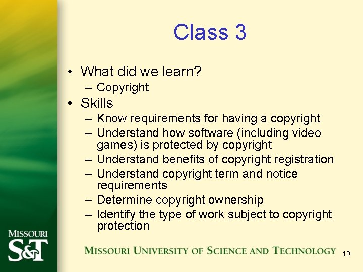 Class 3 • What did we learn? – Copyright • Skills – Know requirements