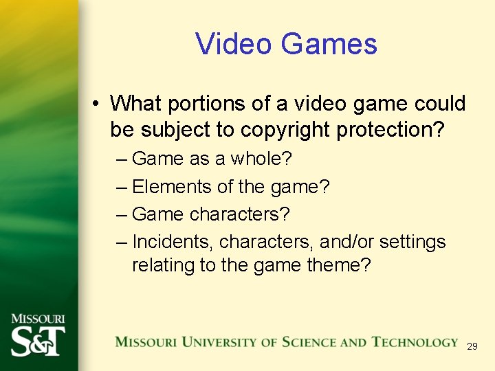 Video Games • What portions of a video game could be subject to copyright