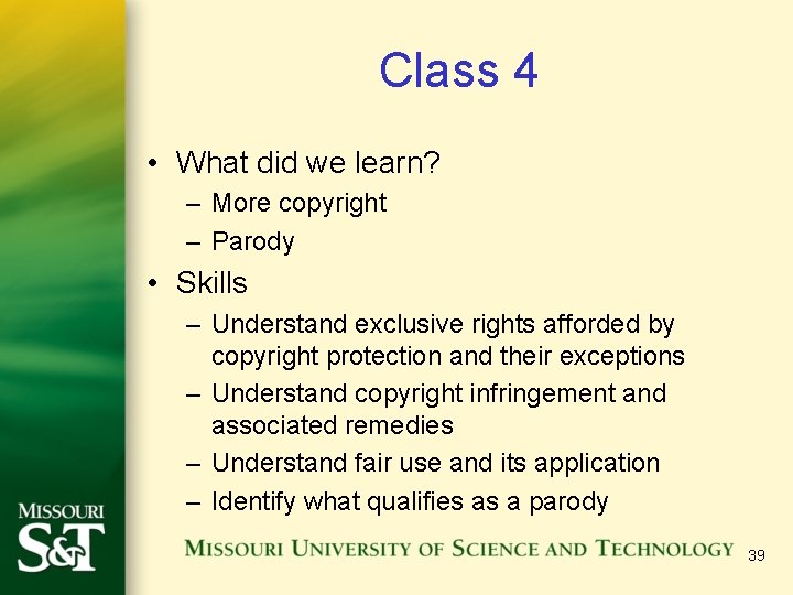 Class 4 • What did we learn? – More copyright – Parody • Skills