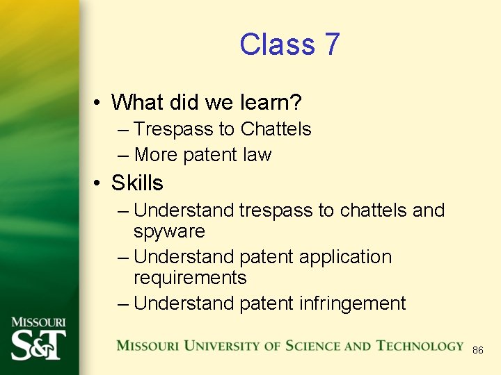 Class 7 • What did we learn? – Trespass to Chattels – More patent