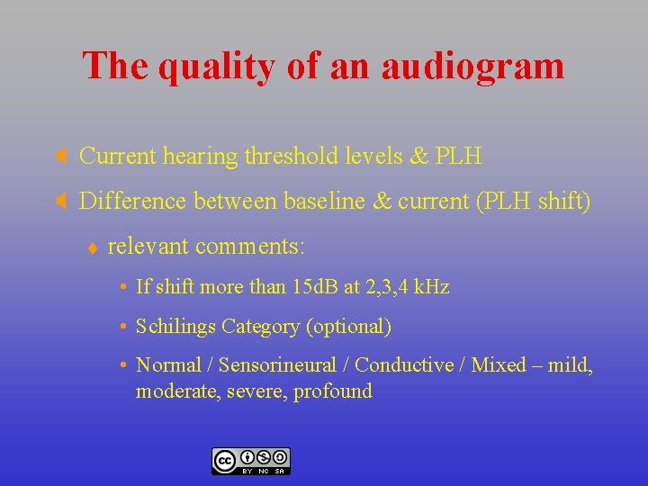 The quality of an audiogram X Current hearing threshold levels & PLH X Difference