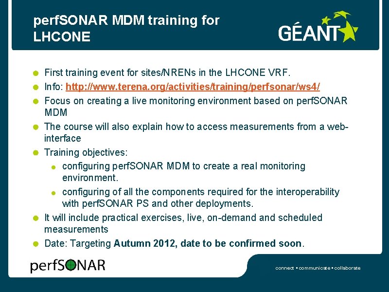 perf. SONAR MDM training for LHCONE First training event for sites/NRENs in the LHCONE