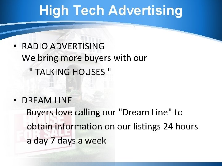 High Tech Advertising • RADIO ADVERTISING We bring more buyers with our " TALKING