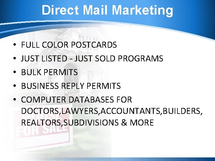 Direct Mail Marketing • • • FULL COLOR POSTCARDS JUST LISTED - JUST SOLD