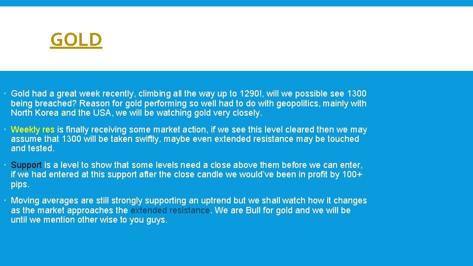 GOLD Gold had a great week recently, climbing all the way up to 1290!,