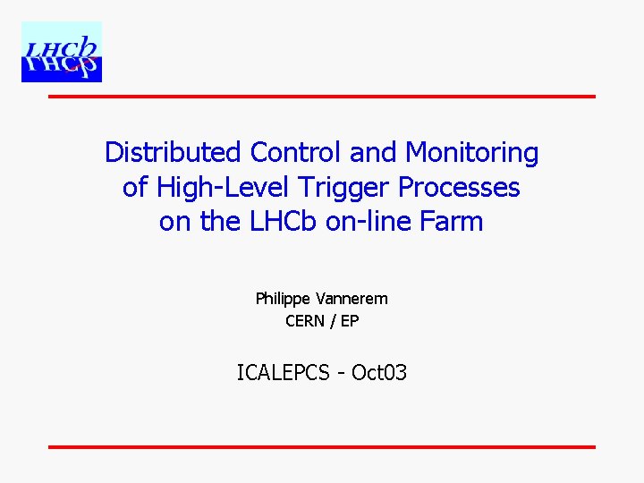 Distributed Control and Monitoring of High-Level Trigger Processes on the LHCb on-line Farm Philippe