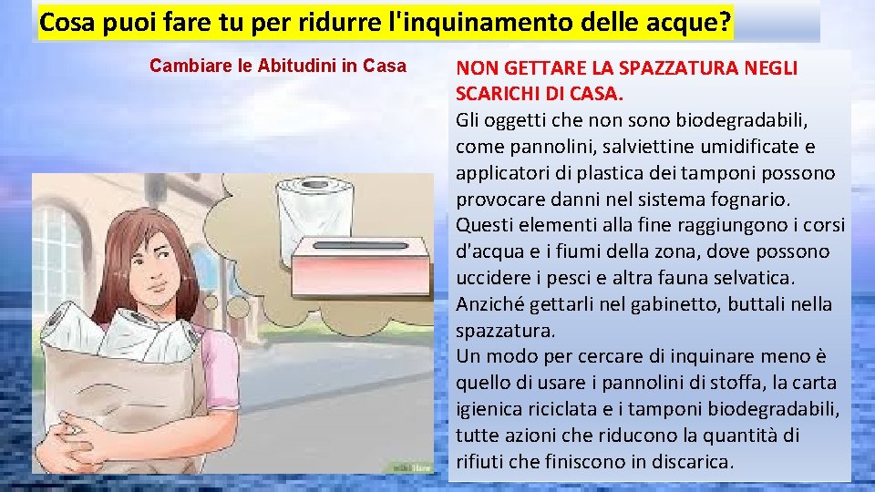 Cosa puoi fare tu per ridurre l'inquinamento delle acque? Cambiare le Abitudini in Casa