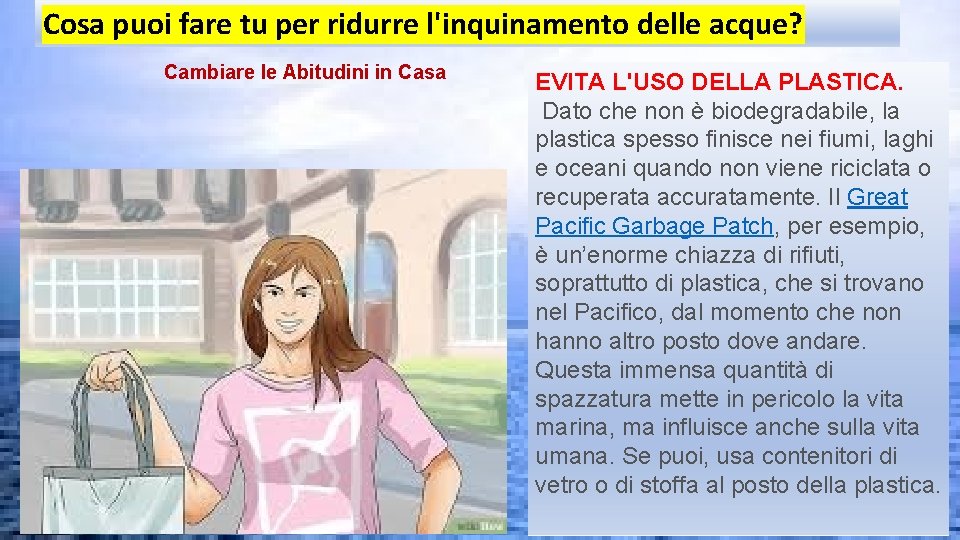 Cosa puoi fare tu per ridurre l'inquinamento delle acque? Cambiare le Abitudini in Casa