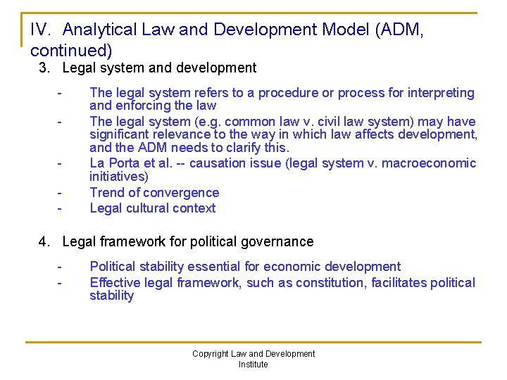 IV. Analytical Law and Development Model (ADM, continued) 3. Legal system and development -