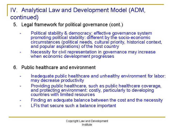 IV. Analytical Law and Development Model (ADM, continued) 5. Legal framework for political governance