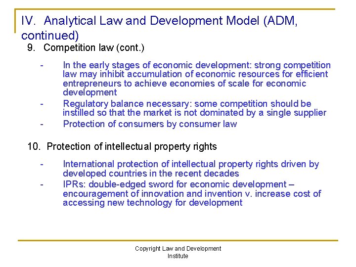 IV. Analytical Law and Development Model (ADM, continued) 9. Competition law (cont. ) -