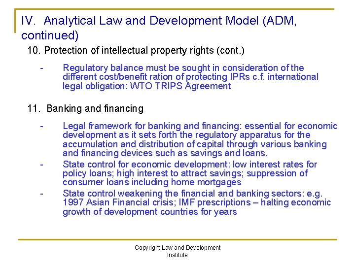 IV. Analytical Law and Development Model (ADM, continued) 10. Protection of intellectual property rights