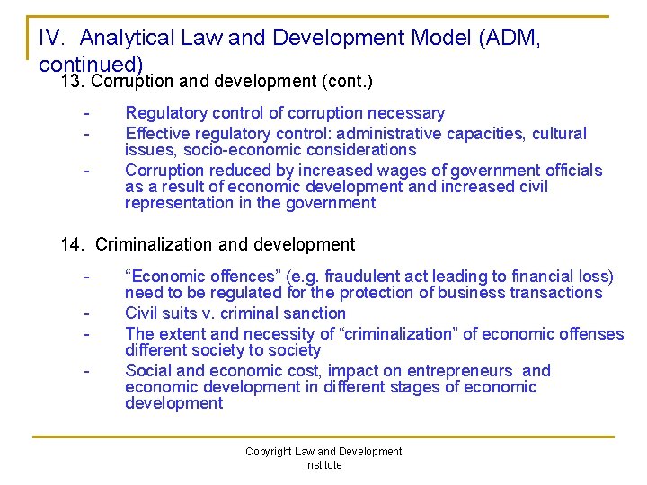 IV. Analytical Law and Development Model (ADM, continued) 13. Corruption and development (cont. )