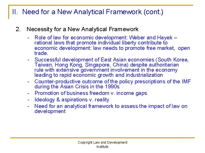 II. Need for a New Analytical Framework (cont. ) 2. Necessity for a New