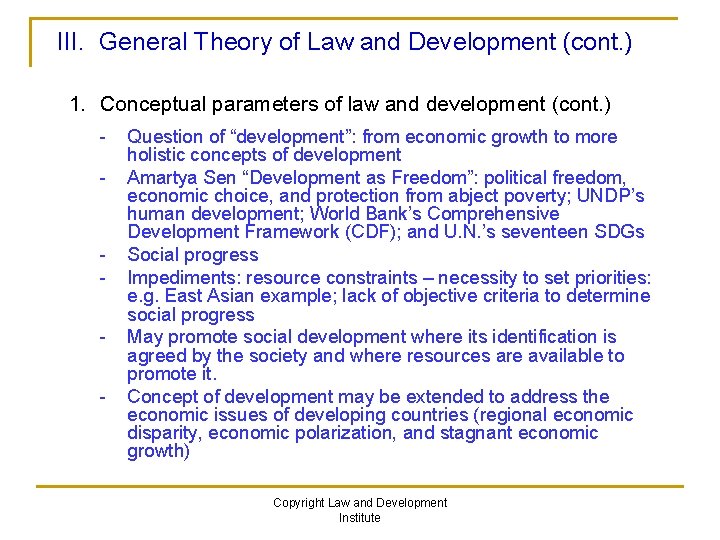 III. General Theory of Law and Development (cont. ) 1. Conceptual parameters of law