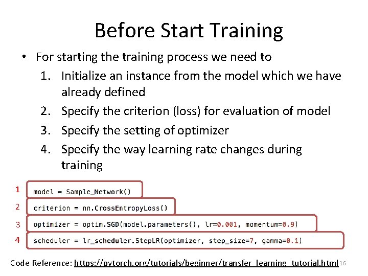 Before Start Training • For starting the training process we need to 1. Initialize