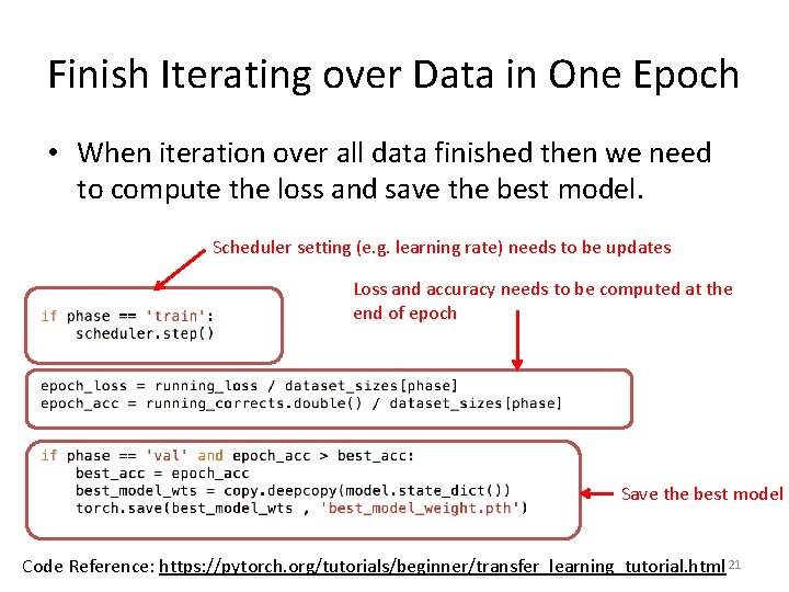 Finish Iterating over Data in One Epoch • When iteration over all data finished