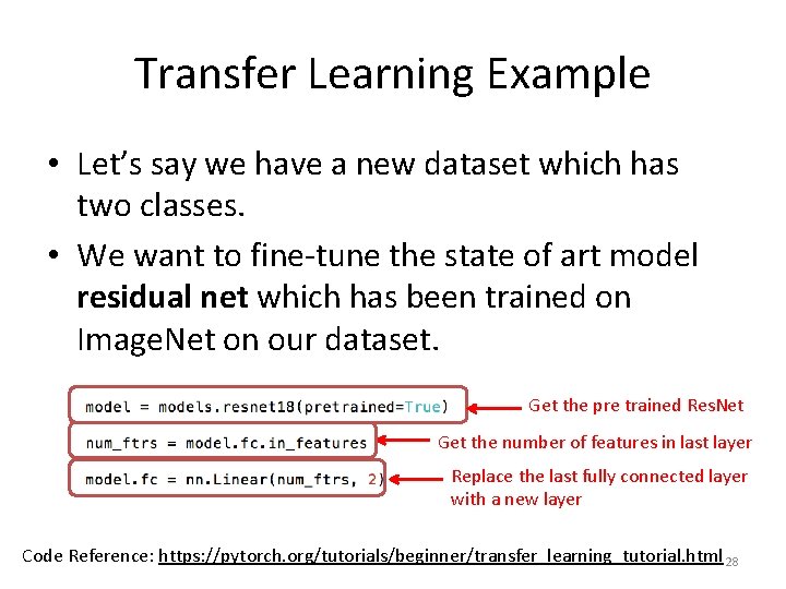 Transfer Learning Example • Let’s say we have a new dataset which has two