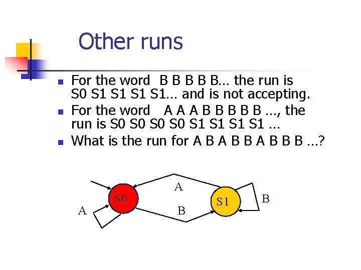 Other runs n n n For the word B B B… the run is